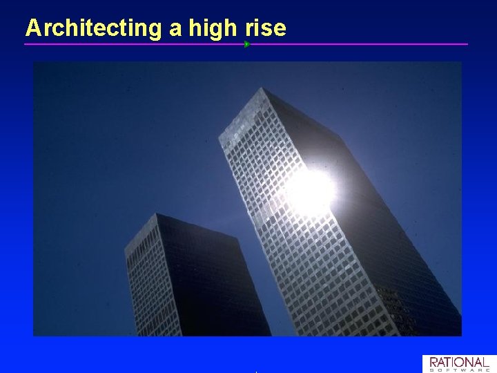 Architecting a high rise Architecting a high rise
