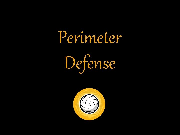 Perimeter Defense 