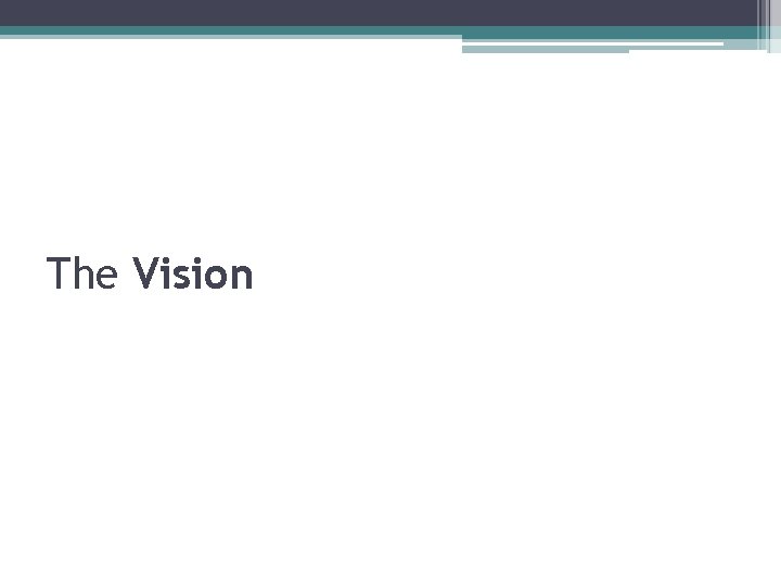 The Vision 