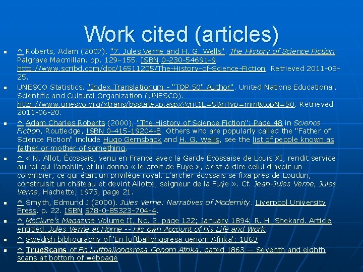 Work cited (articles) n n n n ^ Roberts, Adam (2007). "7. Jules Verne