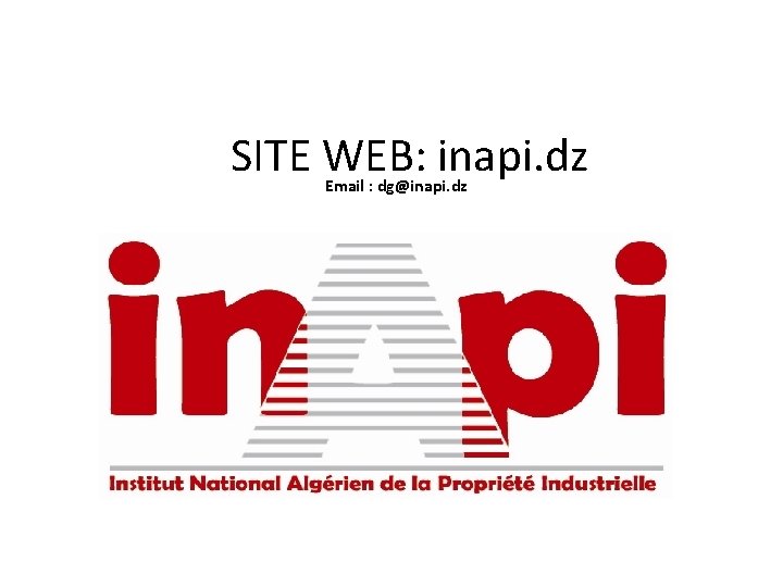 SITE WEB: inapi. dz Email : dg@inapi. dz 