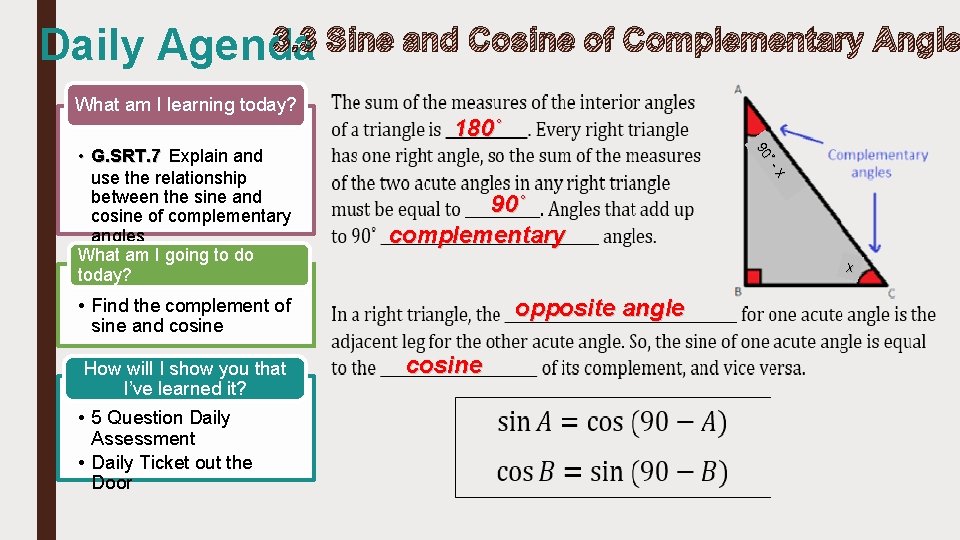 3. 3 Sine and Cosine of Complementary Angle Daily Agenda What am I learning