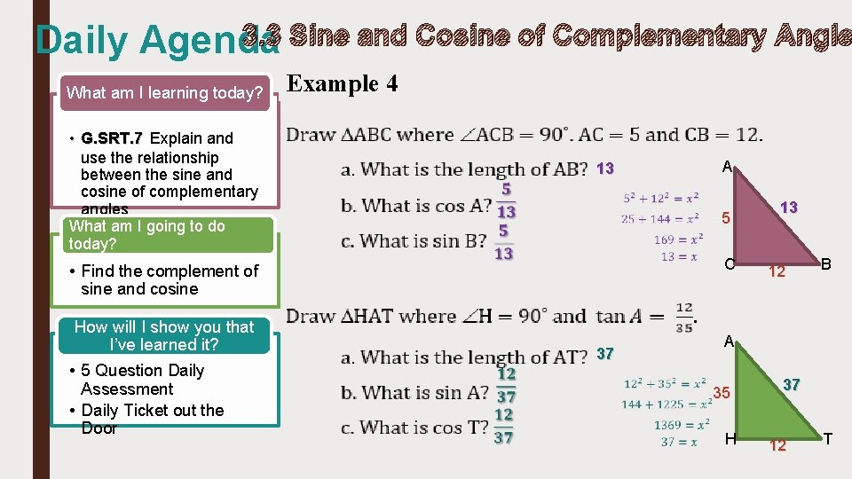 3. 3 Sine and Cosine of Complementary Angle Daily Agenda What am I learning
