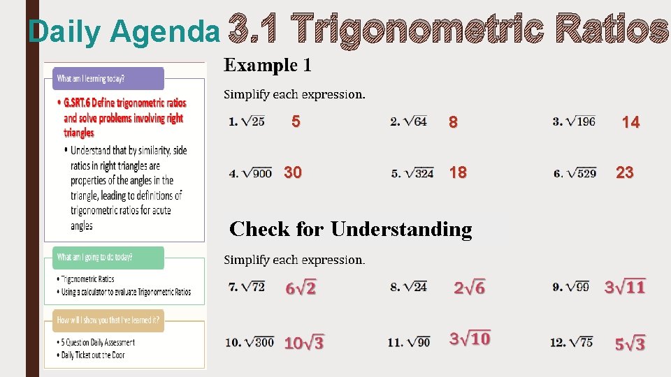 Daily Agenda 3. 1 Trigonometric Ratios 5 8 30 18 Check for Understanding 14