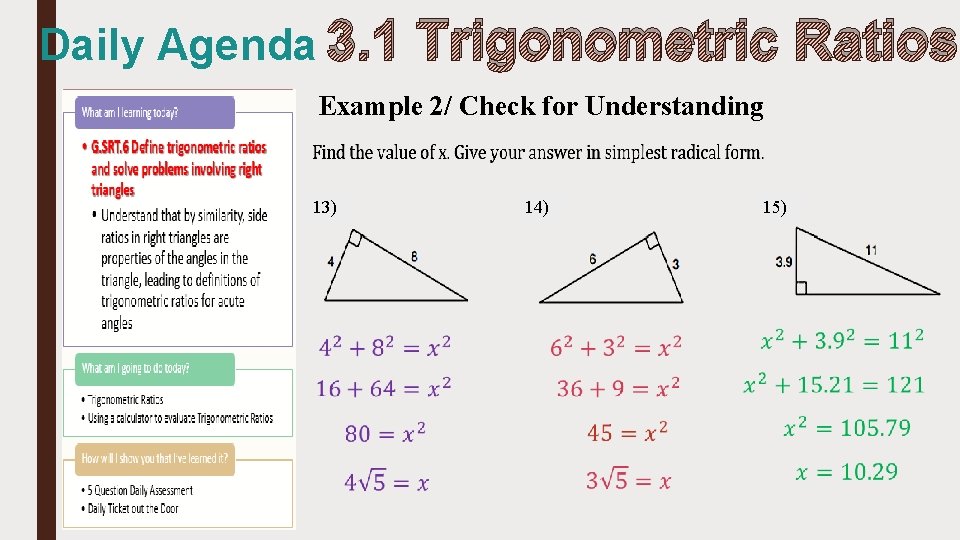 Daily Agenda 3. 1 Trigonometric Ratios Example 2/ Check for Understanding 13) 14) 15)
