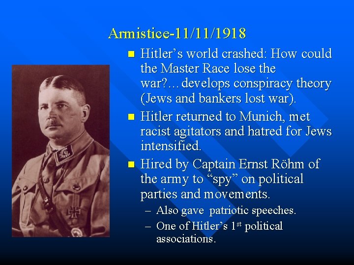 Armistice-11/11/1918 n n n Hitler’s world crashed: How could the Master Race lose the