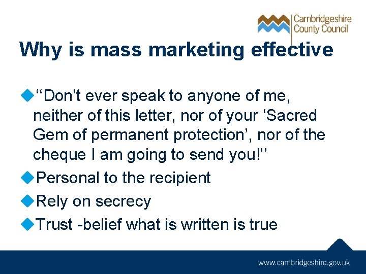 Why is mass marketing effective u‘‘Don’t ever speak to anyone of me, neither of