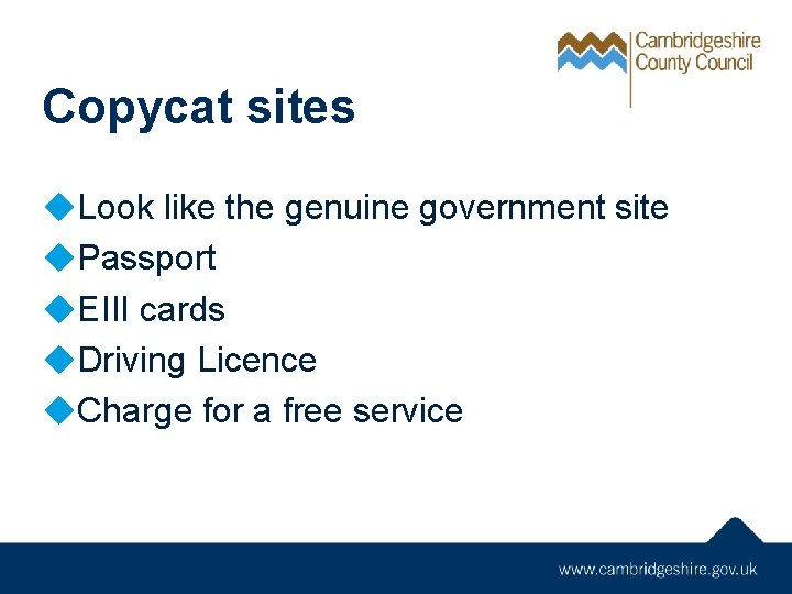 Copycat sites u. Look like the genuine government site u. Passport u. EIII cards