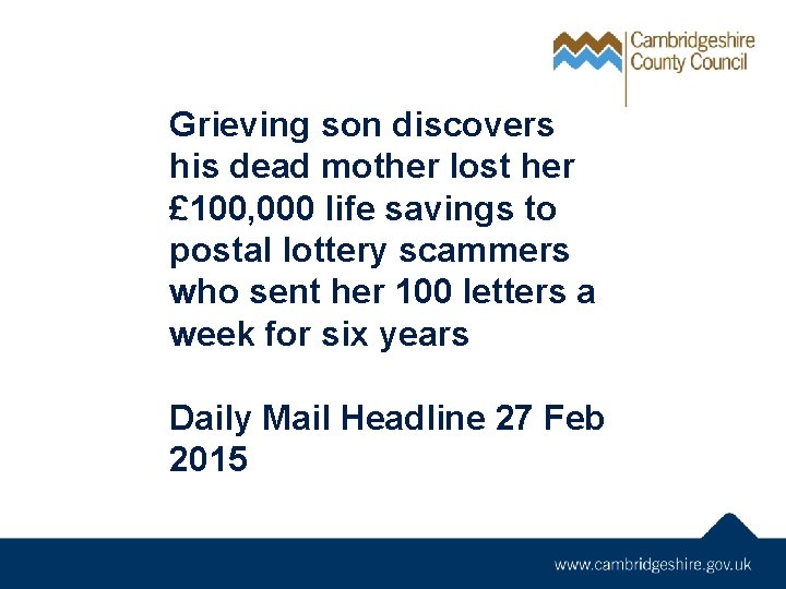 Grieving son discovers his dead mother lost her £ 100, 000 life savings to