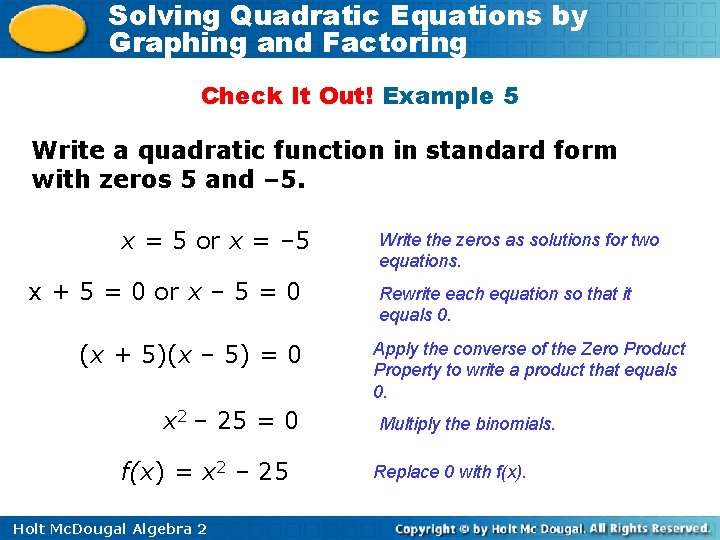 Solving Quadratic Equations by Graphing and Factoring Check It Out! Example 5 Write a