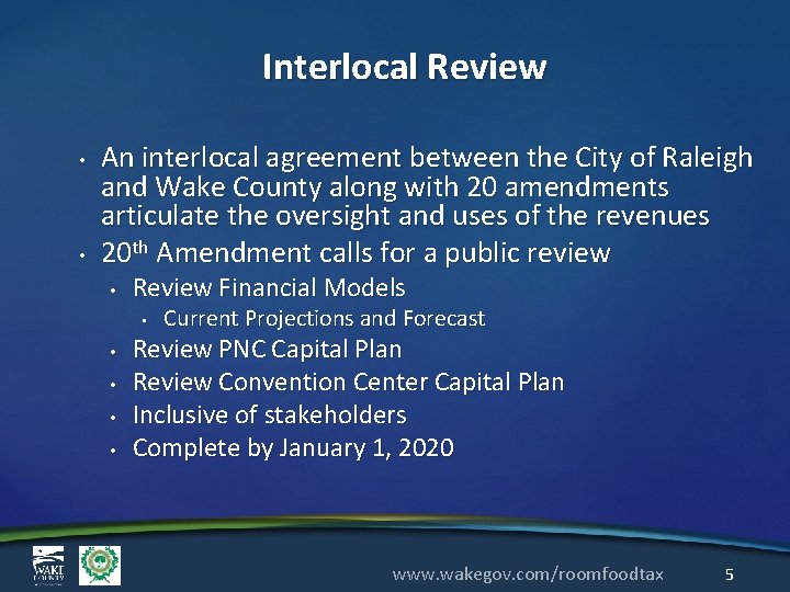 Interlocal Review • • An interlocal agreement between the City of Raleigh and Wake