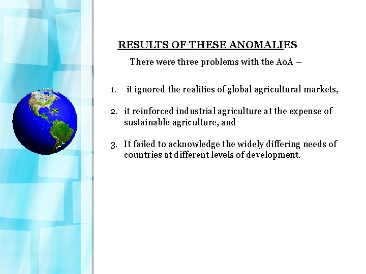 RESULTS OF THESE ANOMALIES There were three problems with the Ao. A – 1.