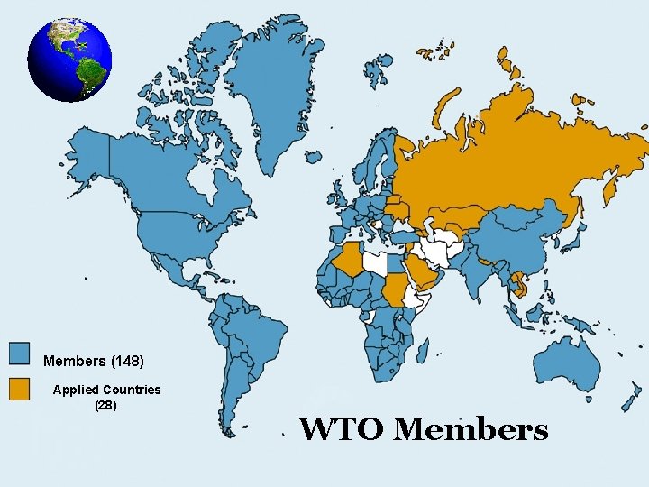 Members (148) Applied Countries (28) WTO Members 