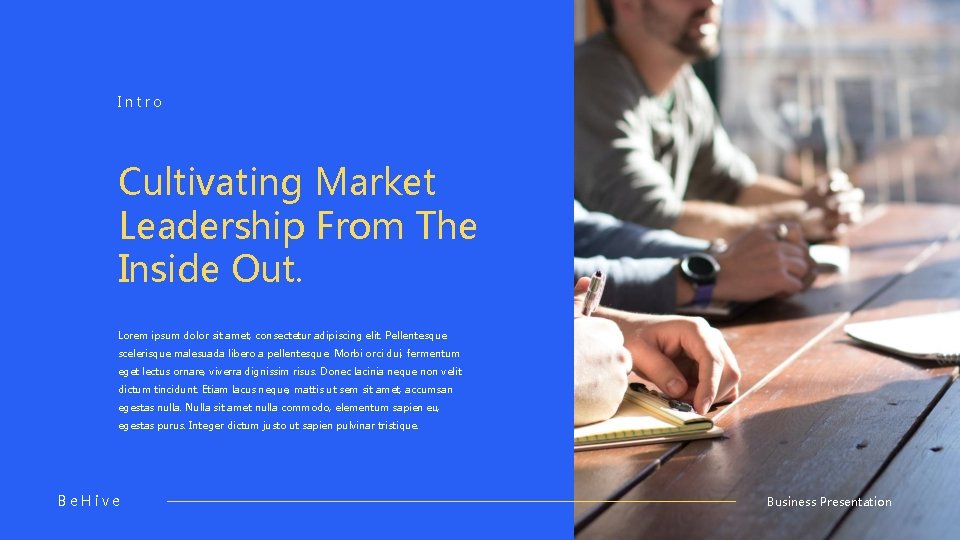 Intro Cultivating Market Leadership From The Inside Out. Lorem ipsum dolor sit amet, consectetur