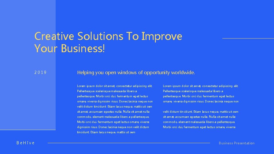 Creative Solutions To Improve Your Business! 2019 Helping you open windows of opportunity worldwide.