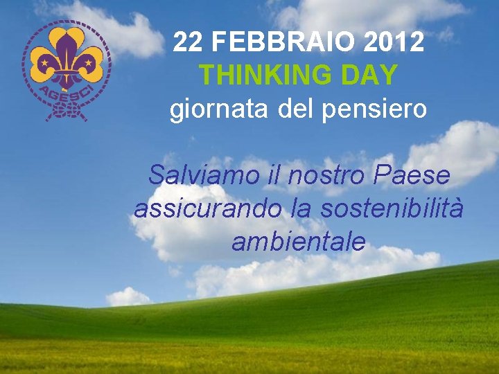 Pensiero Del Giorno 9 Febbraio 22 FEBBRAIO 2012 THINKING DAY giornata del pensiero