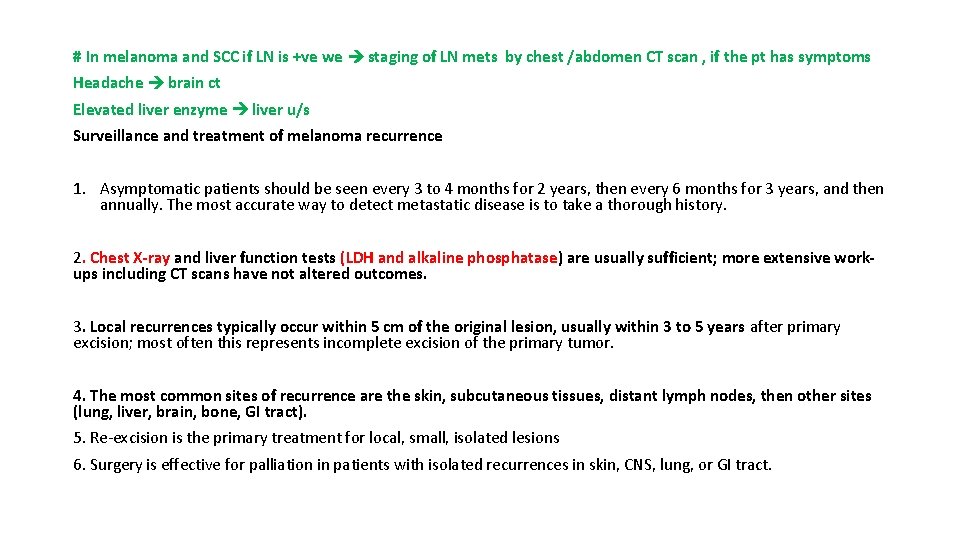 # In melanoma and SCC if LN is +ve we staging of LN mets