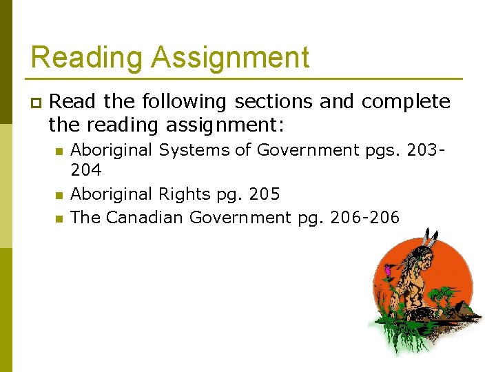 Reading Assignment p Read the following sections and complete the reading assignment: n n