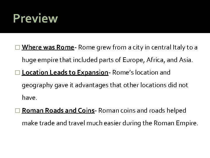 Preview � Where was Rome- Rome grew from a city in central Italy to