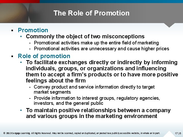 The Role of Promotion § Promotion • Commonly the object of two misconceptions -