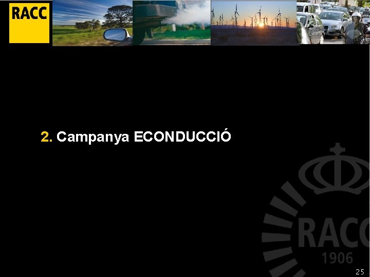 2. Campanya ECONDUCCIÓ 25 