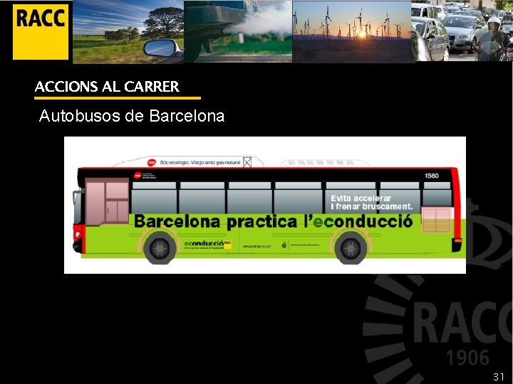 ACCIONS AL CARRER Autobusos de Barcelona 31 