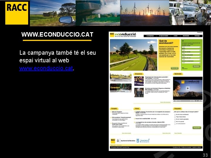 WWW. ECONDUCCIO. CAT La campanya també té el seu espai virtual al web www.