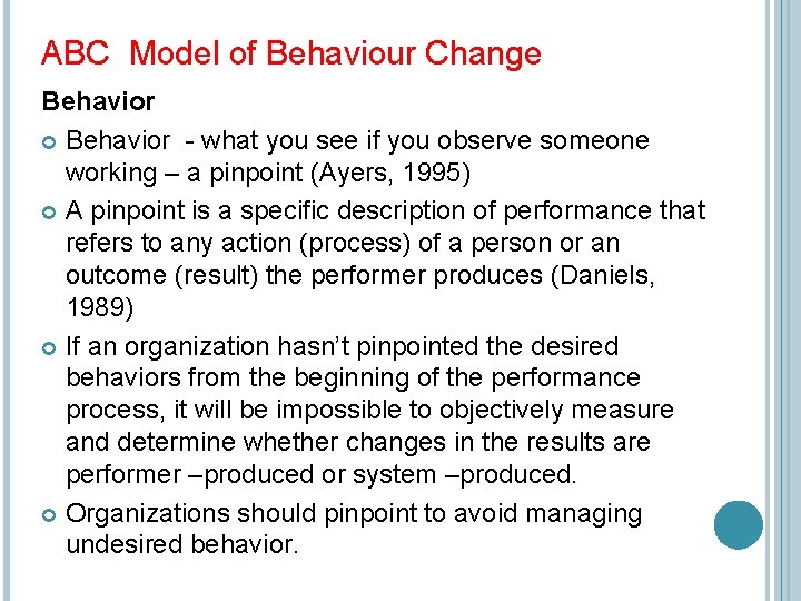 ABC Model of Behaviour Change Behavior - what you see if you observe someone