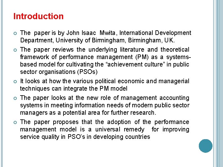 Introduction The paper is by John Isaac Mwita, International Development Department, University of Birmingham,