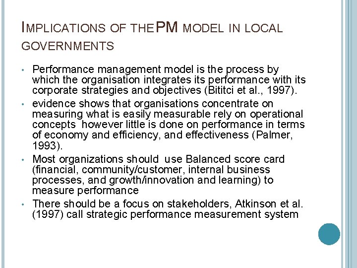IMPLICATIONS OF THE PM MODEL IN LOCAL GOVERNMENTS • • Performance management model is
