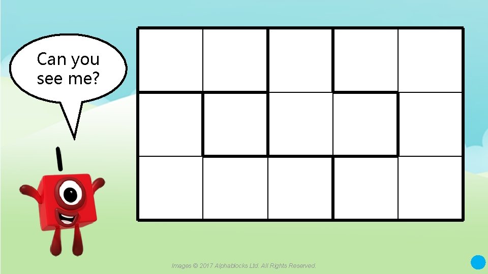 Can you see me? Images © 2017 Alphablocks Ltd. All Rights Reserved. 