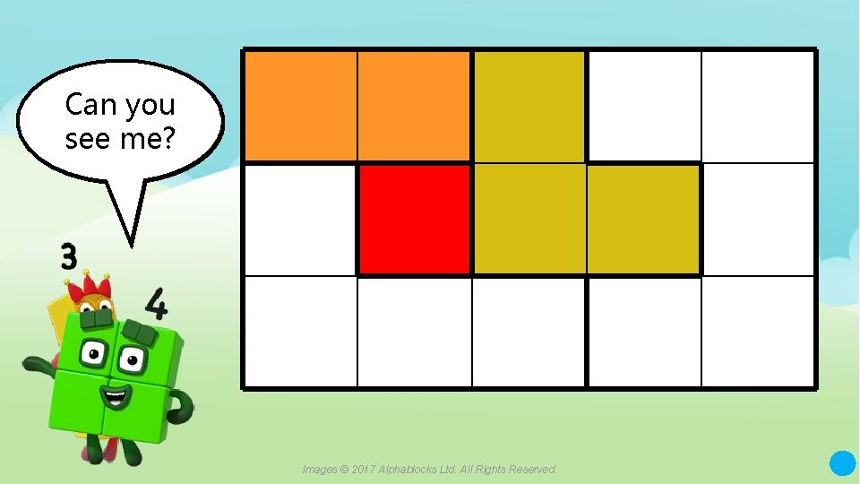 Can you Here I see me? am! Images © 2017 Alphablocks Ltd. All Rights