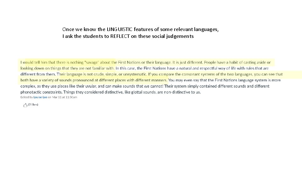 Once we know the LINGUISTIC features of some relevant languages, I ask the students