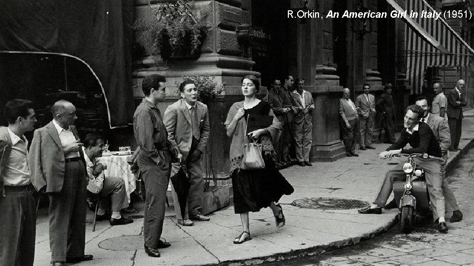 R. Orkin, An American Girl in Italy (1951) 