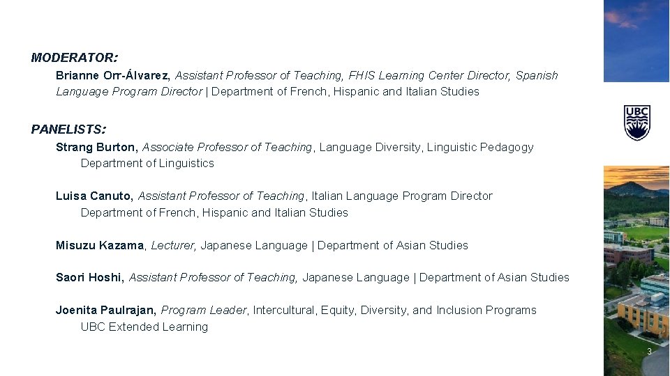 MODERATOR: Brianne Orr-Álvarez, Assistant Professor of Teaching, FHIS Learning Center Director, Spanish Language Program