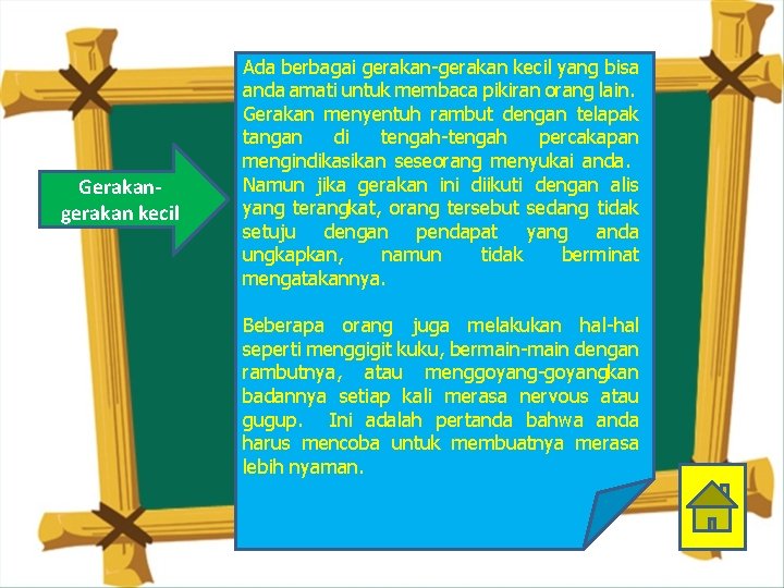 Gerakangerakan kecil Ada berbagai gerakan-gerakan kecil yang bisa anda amati untuk membaca pikiran orang