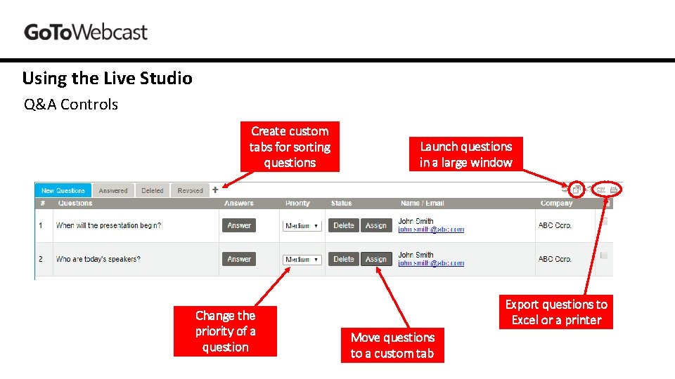 Using the Live Studio Q&A Controls Create custom tabs for sorting questions Change the