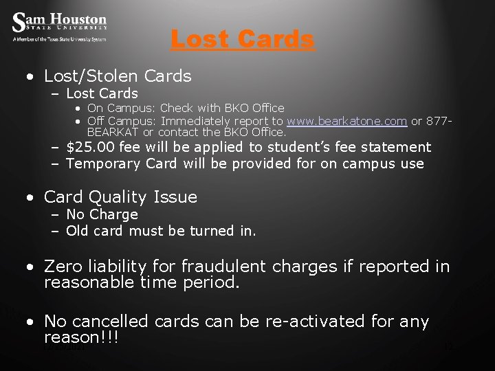 Lost Cards • Lost/Stolen Cards – Lost Cards • On Campus: Check with BKO
