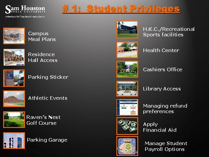 # 1: Student Privileges Campus Meal Plans Residence Hall Access H. K. C. /Recreational