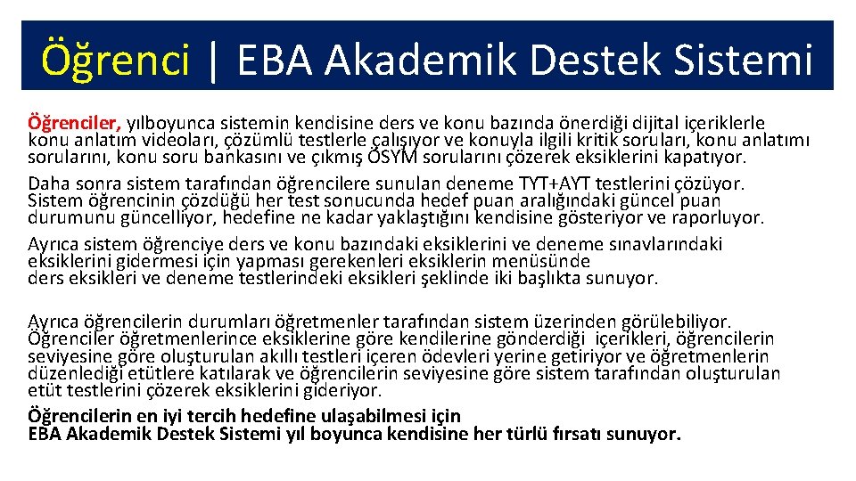 Öğrenci | EBA Akademik Destek Sistemi Öğrenciler, yılboyunca sistemin kendisine ders ve konu bazında