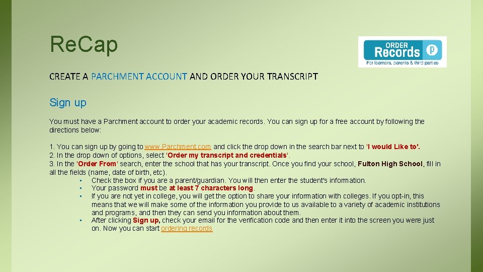 Re. Cap CREATE A PARCHMENT ACCOUNT AND ORDER YOUR TRANSCRIPT Sign up You must