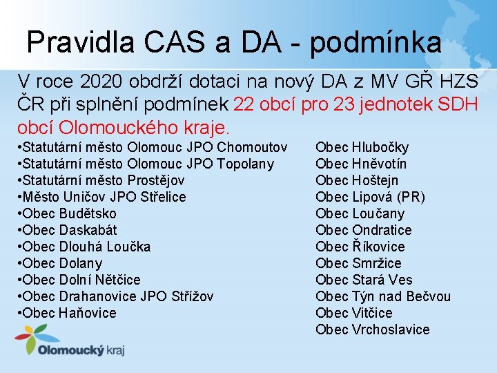 Pravidla CAS a DA - podmínka V roce 2020 obdrží dotaci na nový DA