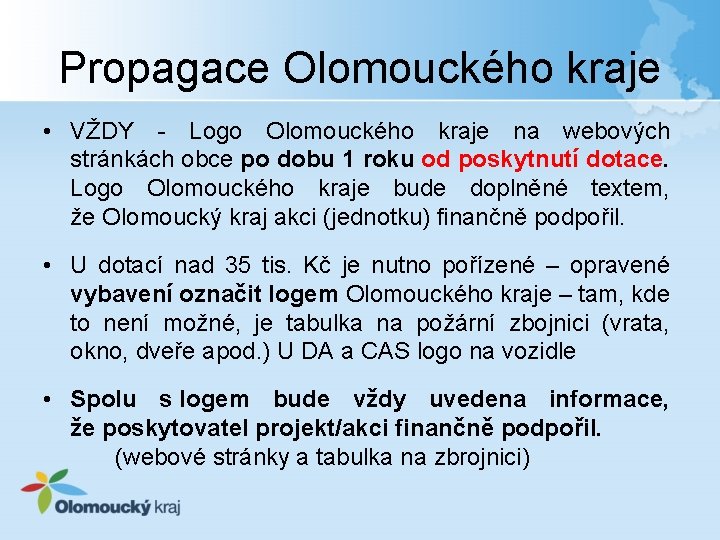 Propagace Olomouckého kraje • VŽDY - Logo Olomouckého kraje na webových stránkách obce po