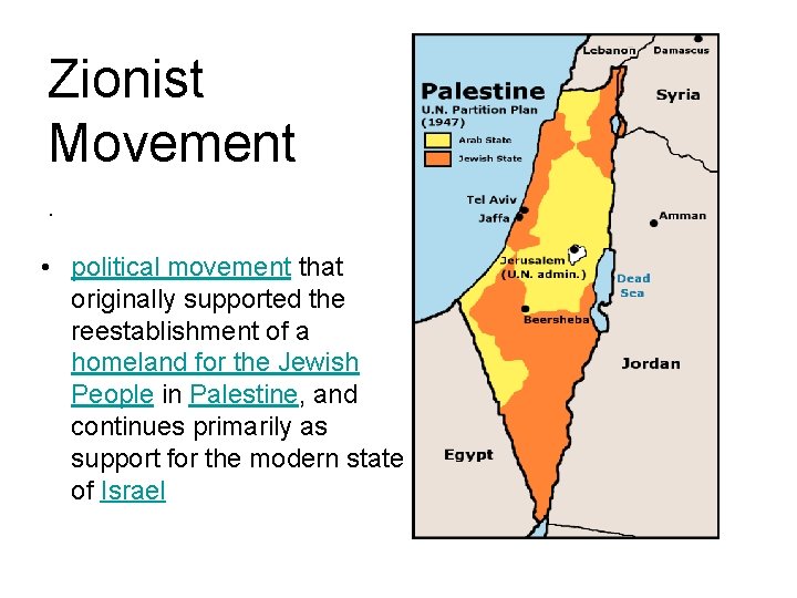 Zionist Movement. • political movement that originally supported the reestablishment of a homeland for