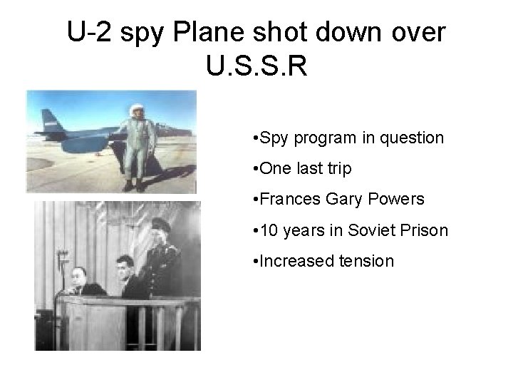U-2 spy Plane shot down over U. S. S. R • Spy program in