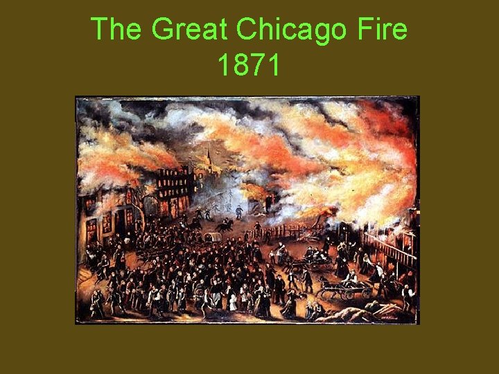 The Great Chicago Fire 1871 