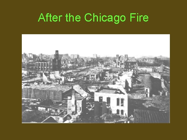 After the Chicago Fire 