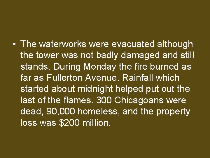  • The waterworks were evacuated although the tower was not badly damaged and