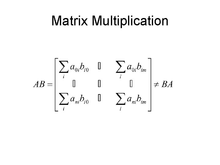 Matrix Multiplication 