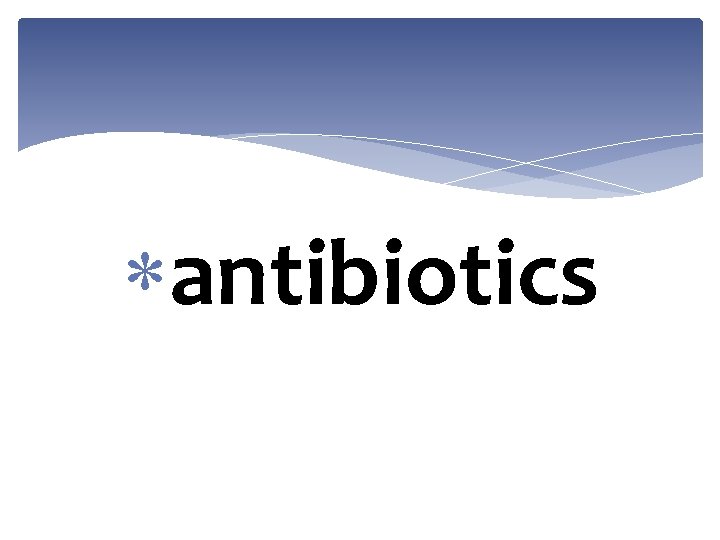  antibiotics 